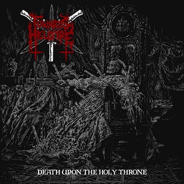 Death upon the Holy Throne by Towards Hellfire